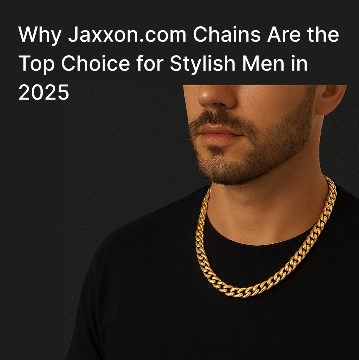 Stylish Jaxxon chains for men in 2025